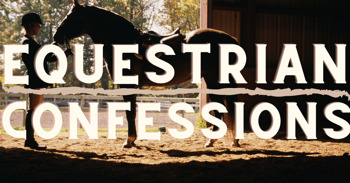 equestrian confessions