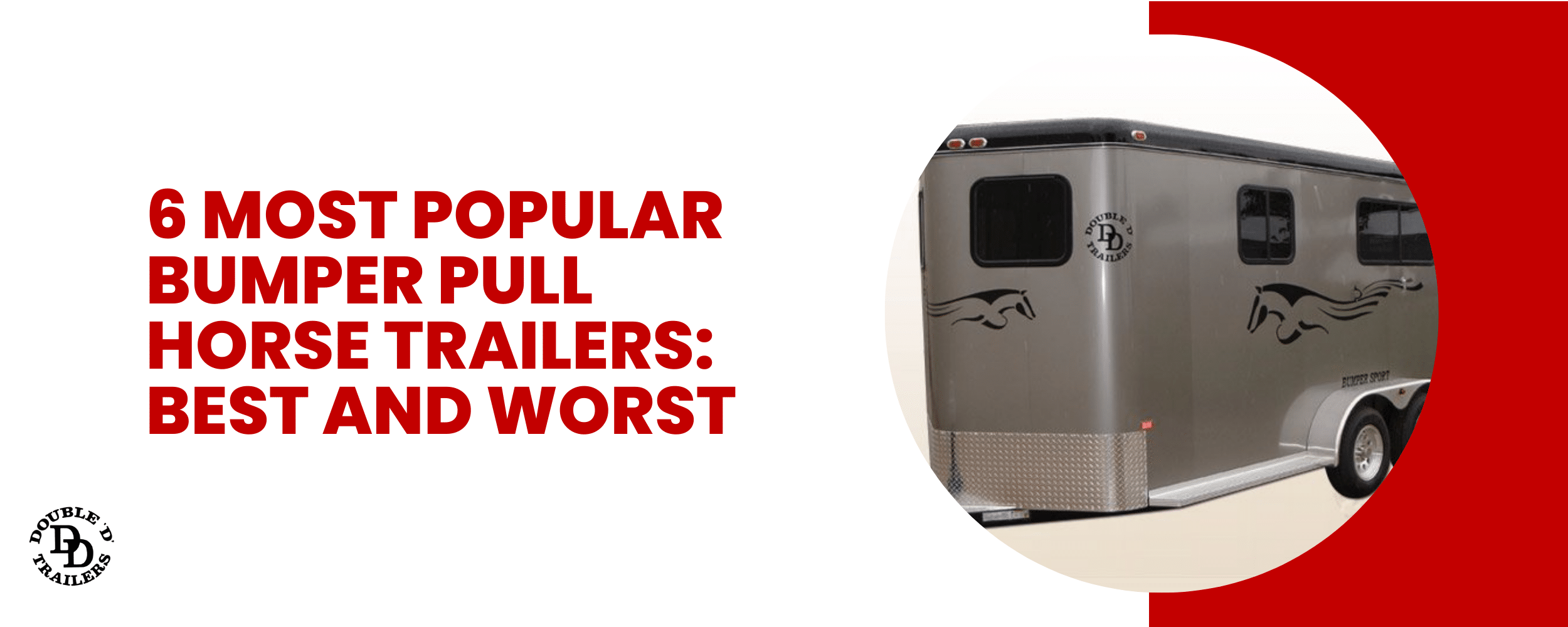 6 Most Popular Bumper Pull Horse Trailers: Best and Worst Guide by Double D Trailers