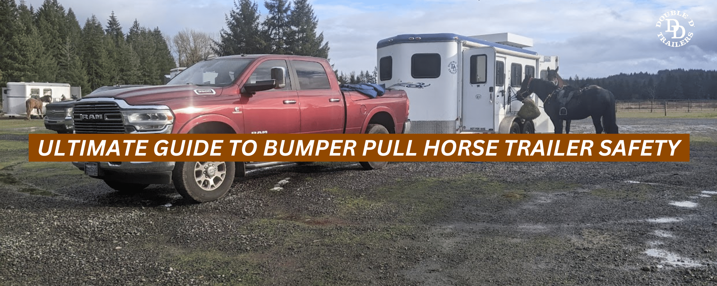 The Ultimate Guide to Bumper Pull Horse Trailer Safety: Key Tips & Expert Insights by Double D Trailers