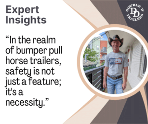 Expert Insights on Bumper Pull Horse Trailer Safety from Brad Heath Owner of Double D Trailers