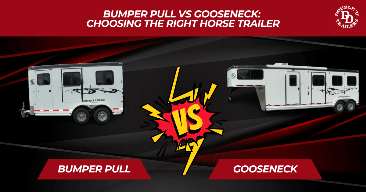 Bumper Pull vs Gooseneck: Choosing the Right Horse Trailer by Double D Trailers